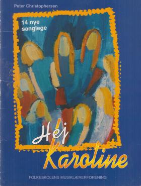 Hej Karoline, 14 nye sanglege