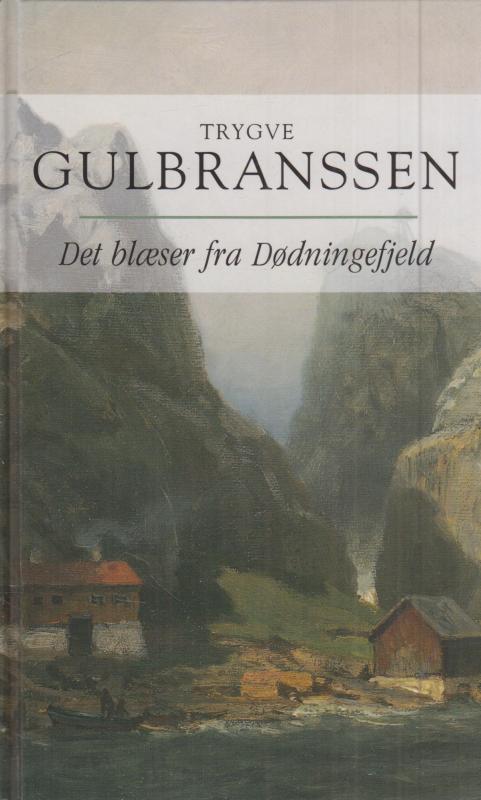 Og bag dem synger skovene - Det blæser fra dødningefjeld (1. og 2. bind)