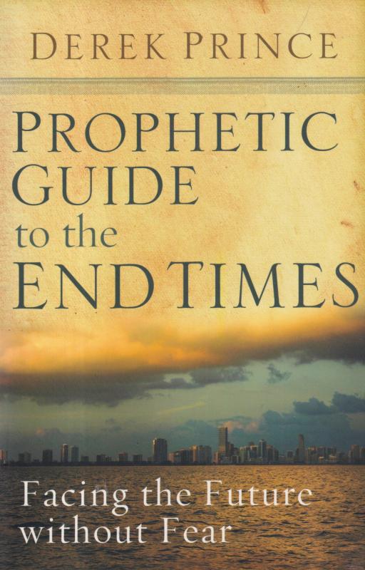 Prophetic Guide to the End Times