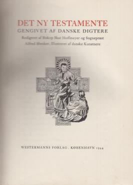 Det ny Testamente, gengivet af danske digtere (1944) ¤