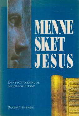 Mennesket Jesus : en ny fortolkning af Dødehavsrullerne