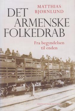 Det armenske folkedrab: fra begyndelsen til enden