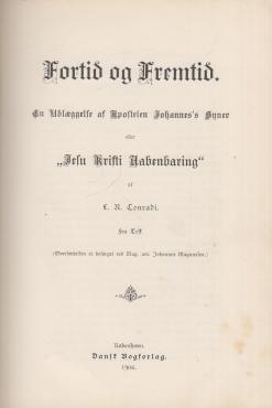 Fortid og Fremtid. En Udlæggelse af Apostelen Johannes's Syner ¤