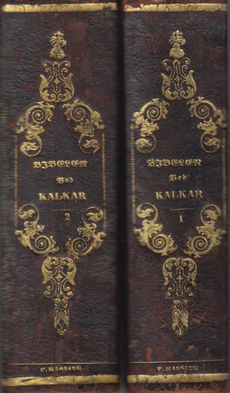 Kalkar, Bibel eller Den hellige Skrift (1847) (2 bind) v