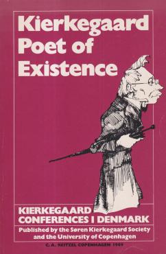 Kierkegaard: Poet of Existence