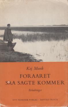 Foraaret saa sagte kommer / Foråret så sagte kommer (mindeudgave)