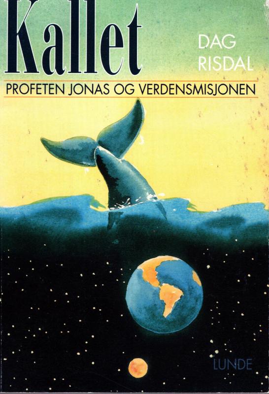 Kallet - Profeten Jonas og verdensmisjonen