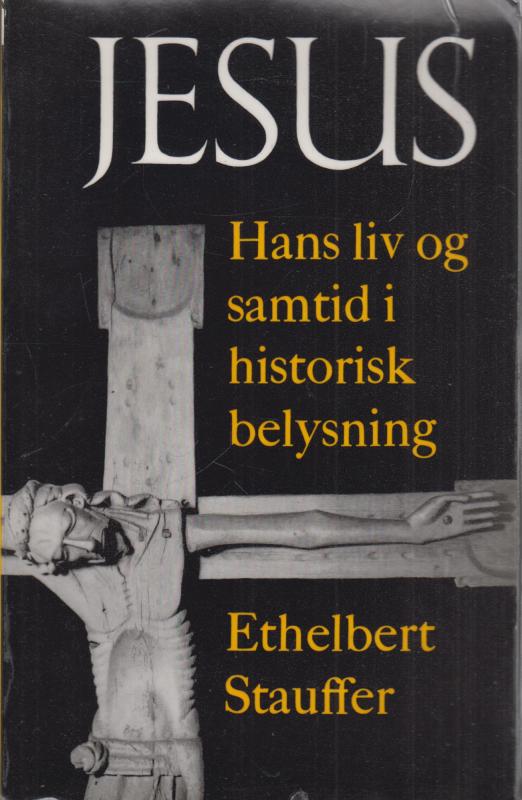 Jesus, hans liv og samtid i historisk belysning