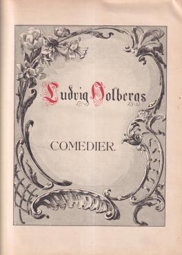 Ludvig Holbergs samtlige Comedier (1898)