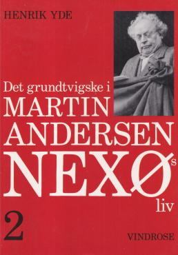 Det grundtvigske i Martin Andersen Nexøs liv (bind 1-2)