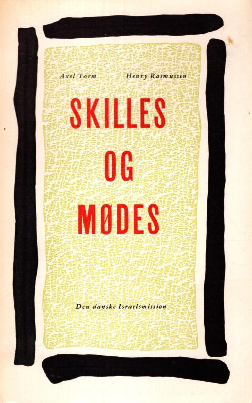 Skilles og mødes