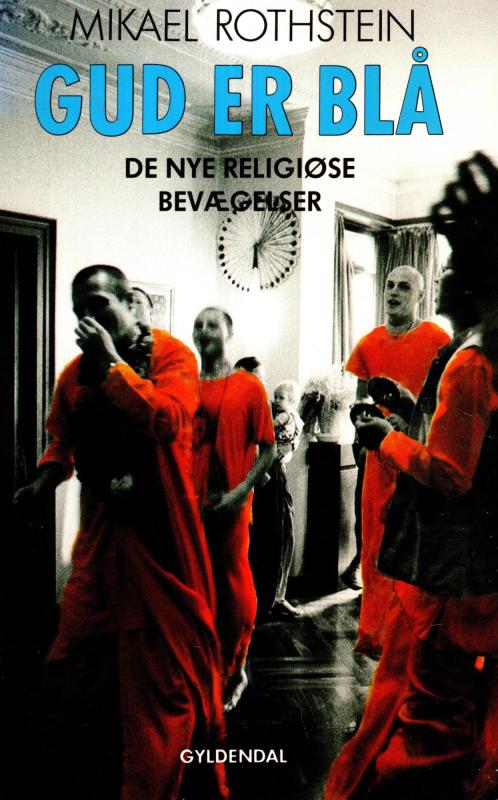 Gud er blå - de nye religiøse bevægelser