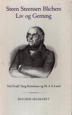 Steen Steensen Blichers Liv og Gerning