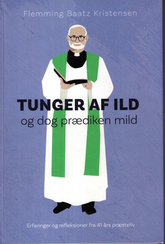 Tunger af ild og dog prædiken mild
