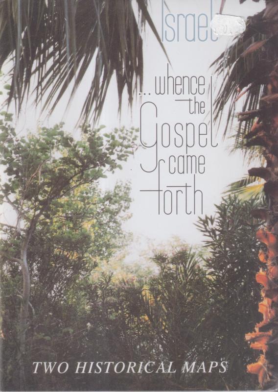 ...Whence the Gospel Came Forth