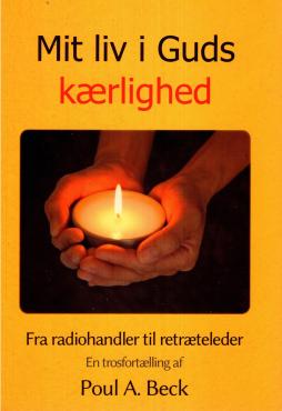 Mit liv i Gud kærlighed