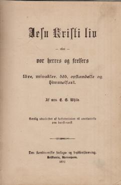 Jesu Kristi Liv, eller vor herres og frelsers lære (1892) ¤