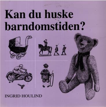 Kan du huske barndomstiden?