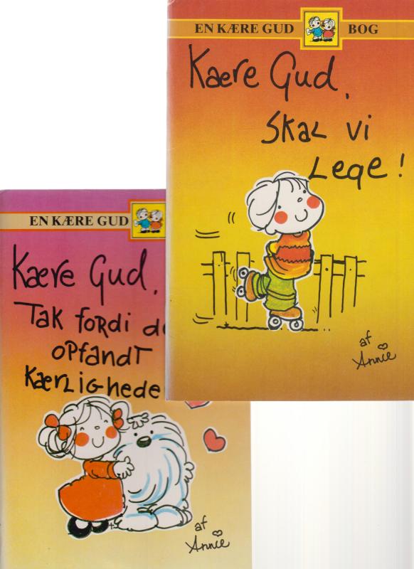 Kære Gud, skal vi lege. Kære Gud, Tak fordi du opfandt kærligheden (2 stk)