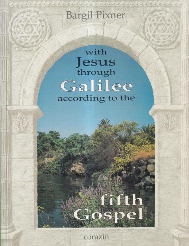 With Jesus through Galilee according to the fifth Gospel