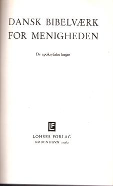 Dansk Bibelværk for menigheden - De apokryfiske bøger ¤