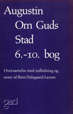 Augustin Om Guds Stad 6.-10. bog