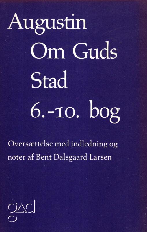 Augustin Om Guds Stad 6.-10. bog