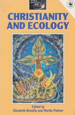 Christianity and Ecology