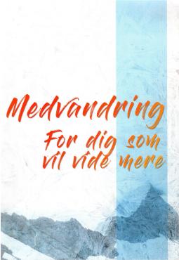 Medvandring - For dig som vil vide mere