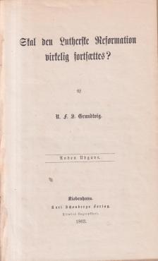 Skal den Lutherske reformation virkelig fortsættes?