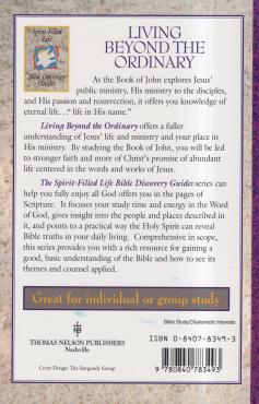 A Study of John: Living Beyond the Ordinary. Discovering the Keys to an Abundant Life (B16)