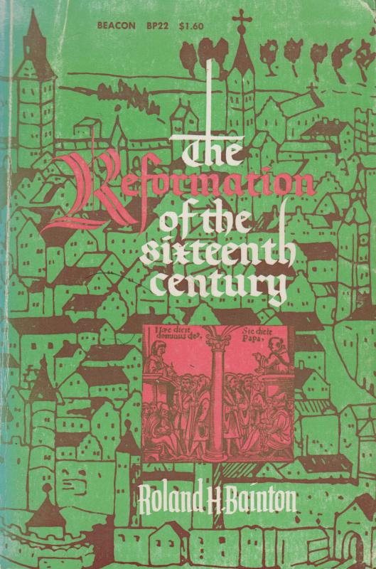 The Reformation of the Sixteenth Century