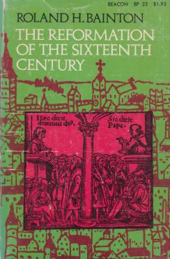 The Reformation of the Sixteenth Century