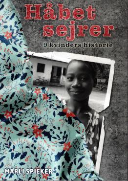 Håbet sejrer - 9 kvinders historie