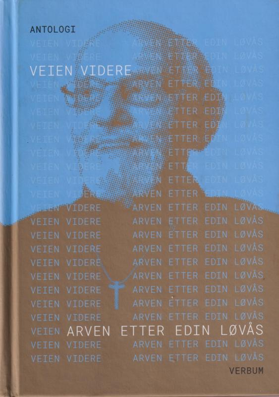 Veien videre - Arven etter Edin Løvås (som ny)