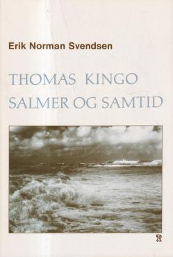 Thomas Kingo: salmer og samtid