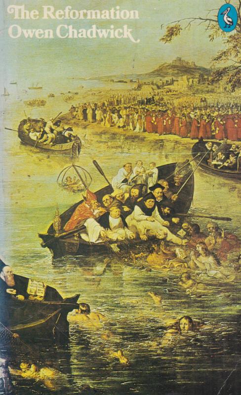 The Reformation (The Pelican History of the Church 3)