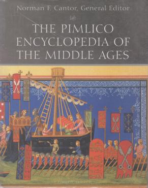 The Pimlico Encyclopedia of The Middle Ages