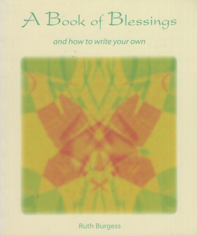 A Book of Blessings - and how to write your own