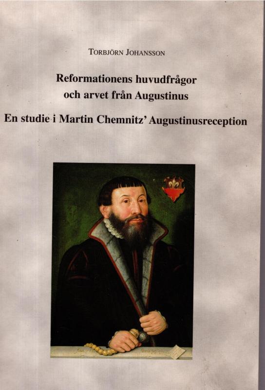 Reformationens huvudfrågor och arvet från Augustinus