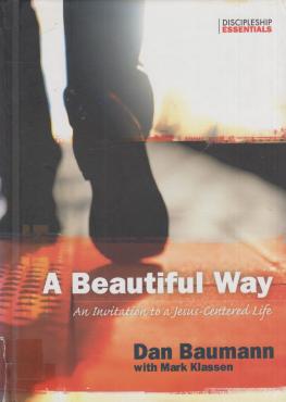 A Beautiful Way: An Invitation to a Jesus-Centered Life