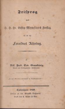 Frisprog mod Biskop Mynsters Forslag til en ny Forordnet Alterbog (1839)