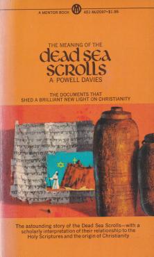 The Meaning of the Dead Sea Scrolls