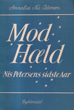 Mod Hæld, Nis Petersens sidste år