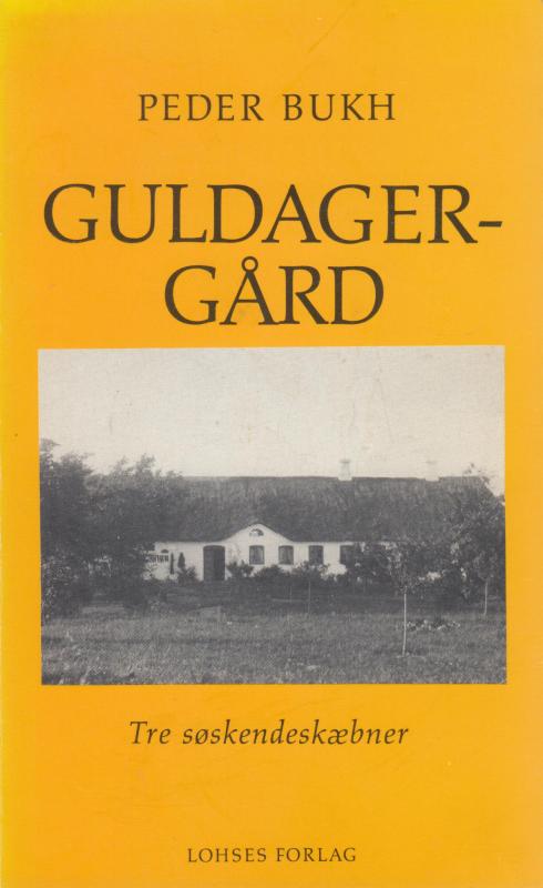 Guldagergård, tre søskendeskæbner