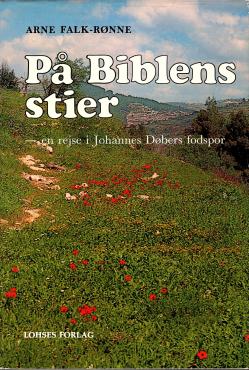 På Biblens stier - en rejse i Johannes Døbers fodspor