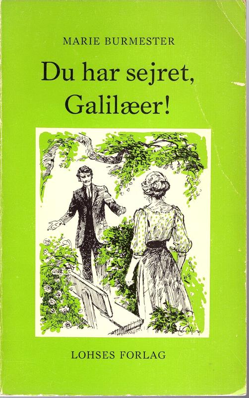 Du har sejret, Gallilæer