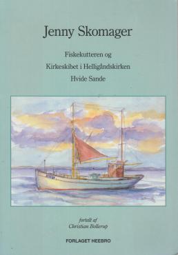 Jenny Skomager. Fiskekutteren og kirkeskibet i Helligåndskirken i Hvide Sande