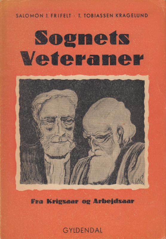 Sognets veteraner - Fra krigsår og arbejdsår