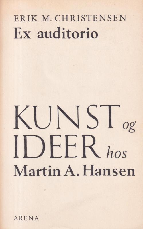 Ex auditorio, kunst og ideer hos M.A.H., v.E.M.Christensen